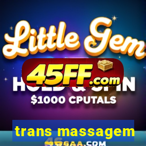 trans massagem